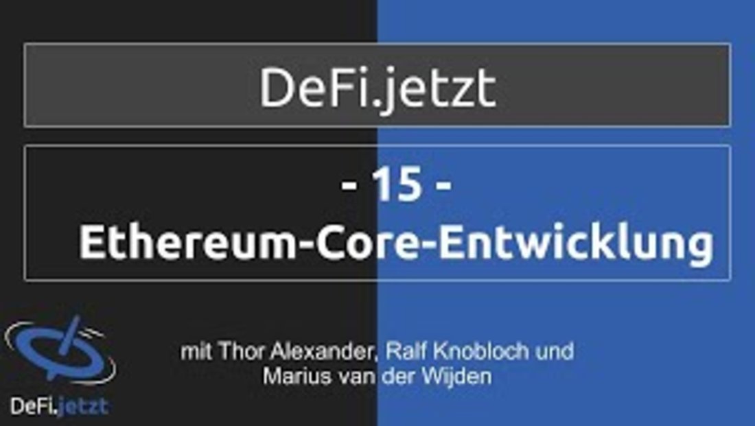 (15) ETHEREUM-CORE-ENTWICKLUNG - DeFi.jetzt-Gespräch m. Marius van der Wijden über Frontrunning, MEV